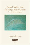 Samuel Beckett dans les marges du surréalisme