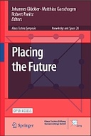 Placing the Future