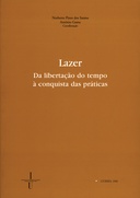 Lazer. Da libertação do tempo à conquista das práticas
