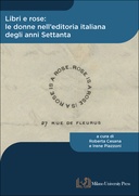 Libri e rose: le donne nell’editoria italiana degli anni Settanta