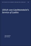Ulrich von Liechtenstein's "Service of Ladies"