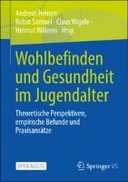 Wohlbefinden und Gesundheit im Jugendalter