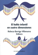 El habla infantil en cuatro dimensiones
