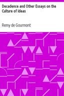 Decadence and Other Essays on the Culture of Ideas
