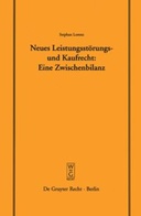 Neues Leistungsstörungs- und Kaufrecht. Eine Zwischenbilanz. Vortrag, gehalten vor der Juristischen Gesellschaft zu Berlin am 14. Januar 2004