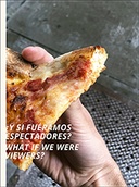 ¿Y si fuéramos espectadores / What if we were viewers?