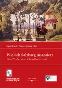 Wie sich Salzburg inszeniert