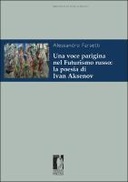 Una voce parigina nel Futurismo russo: la poesia di Ivan Aksenov