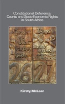 Constitutional Deference, Courts and Socio-economic Rights in South Africa