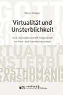 Virtualität und Unsterblichkeit