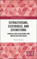 Extractivisms, Existences and Extinctions
