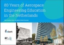 80 Years of Aerospace Engineering Education in the Netherlands