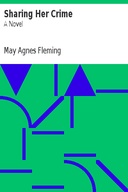 Sharing Her Crime: A Novel