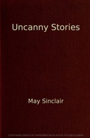 Uncanny Stories Where Their Fire is Not Quenched; The Token; The Flaw in the Crystal; The Nature of the Evidence; If the Dead Knew; The Victim; The Finding of the Absolute