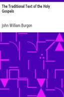 The Traditional Text of the Holy Gospels