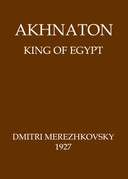 Akhnaton, King of Egypt