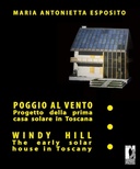 Poggio al vento la prima casa solare in Toscana - Windy hill the early solar house in Tuscany