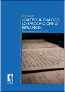 «L’altro, il dialogo, lo specchio che ci rifrange»