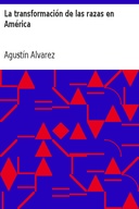 La transformación de las razas en América