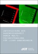 Untersuchung der Augensicherheit durch Multi-Pulsbestrahlung für LiDAR-Anwendungen