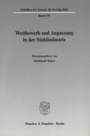 Wettbewerb und Anpassung in der Stahlindustrie