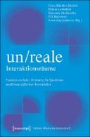 Un/Reale Interaktionsräume
