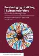 Forskning og utvikling i kulturskolefeltet : IRIS - den doble regnbuen