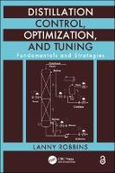 Distillation Control, Optimization, and Tuning