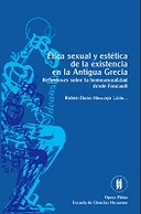 Ética sexual y estética de la existencia en la antigua Grecia