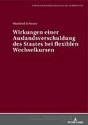 Wirkungen einer Auslandsverschuldung des Staates bei flexiblen Wechselkursen