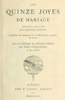 Les quinze joyes de mariage Conforme au manuscript de la bibliothèque publique de Rouen