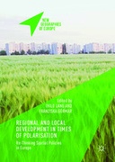 Regional and Local Development in Times of Polarisation: Re-thinking Spatial Policies in Europe
