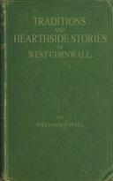 Traditions and Hearthside Stories of West Cornwall, Second Series