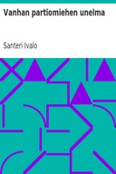 Vanhan partiomiehen unelma
