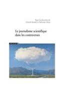 Le journalisme scientifique dans les controverses