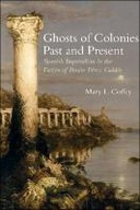 Ghosts of Colonies Past and Present