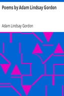 Poems by Adam Lindsay Gordon
