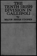 The tenth (Irish) division in Gallipoli