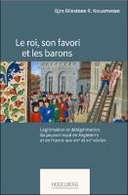 Le roi, son favori et les baronset XVe siècles