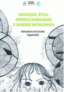Educação, ética, interculturalidade e saberes decoloniais