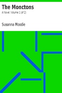 The Monctons: A Novel. Volume 1 (of 2)