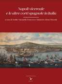 Napoli vicereale e le altre corti spagnole in Italia