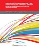 Everyday Beliefs about Emotion: Their Role in Subjective Experience, Emotion as an Interpersonal Process, and Emotion Theory