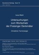 Untersuchungen zum Wortschatz der Freisinger Denkmaeler