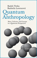 Quantum Anthropology: Man, Cultures, and Groups in a Quantum Perspective