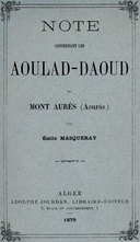 Note concernant les Aoulad-Daoud du Mont Aurès (Aourâs)