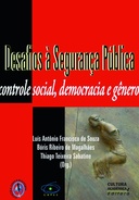 Desafios à Segurança Pública: controle social, democracia e gênero