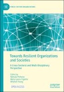 Towards Resilient Organizations and Societies
