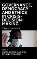 Governance, democracy and ethics in crisis-decision-making