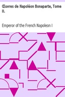 Œuvres de Napoléon Bonaparte, Tome II.